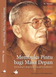 MEMBUKA PINTU BAGI MASA DEPAN : Biografi Sartono Kartodirdjo