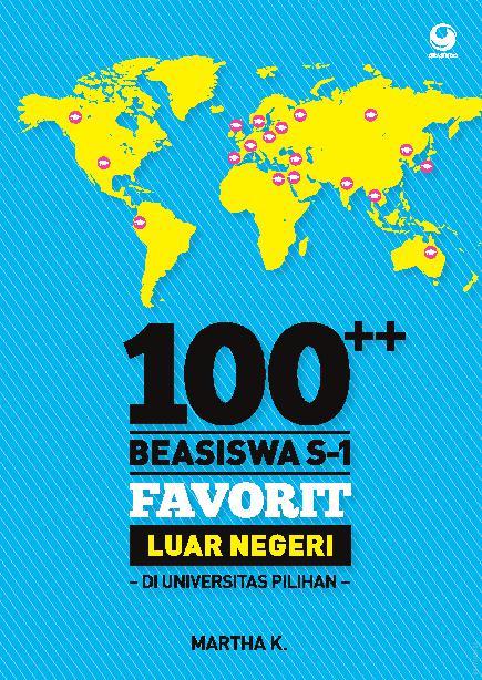 100++ beasiswa S-1 favorit luar negeri di universitas pilihan