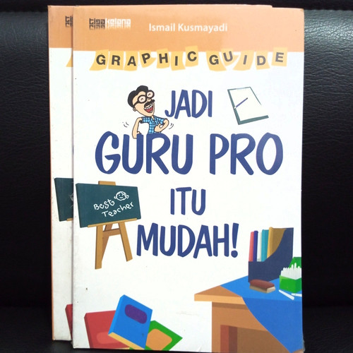 Graphic guide : jadi guru pro itu mudah!