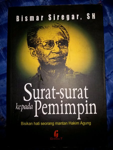 Surat-surat kepada pemimpin : bisikan hati seorang mantan hakim agung