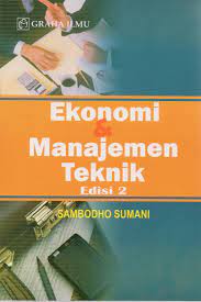 Ekonomi dan manajemen teknik