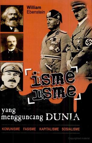 Isme-isme yang mengguncang dunia : komunisme, kapitalisme, sosialisme