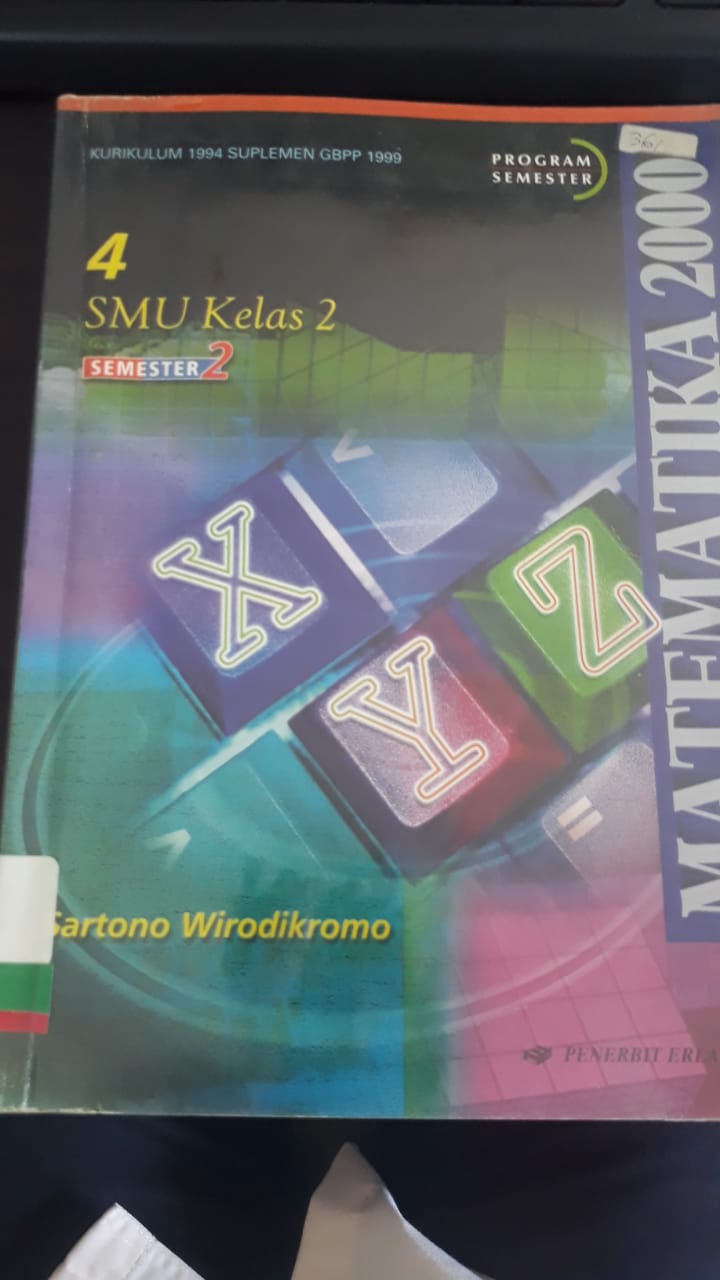 Matematika 2000 Untuk SMU Jilid 4 Kelas 2 caturwulan 1 : Kurikulum 1994 Suplemen GBPP 1999