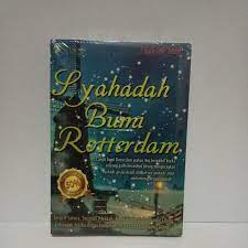 Syahadah Bumi Rotterdam / Faqib bin Yusuf; Penyunting, Wina Faradina K