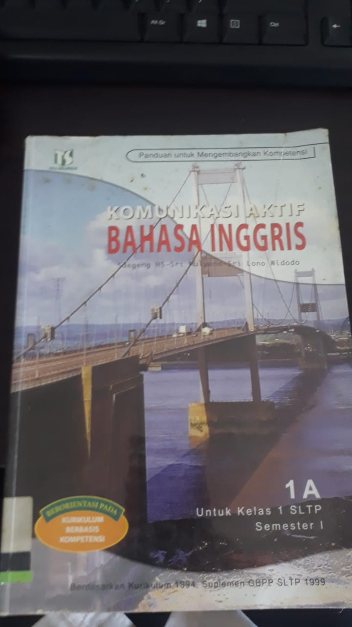 Komunikasi Aktif Bahasa Inggris : Untuk Kelas 1 SLTP Semester 1