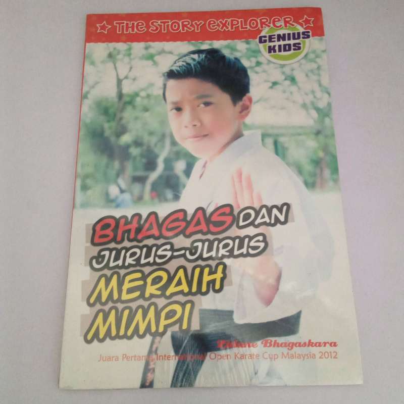Bhagas Dan Jurus-Jurus Meraih Mimpi / Zidane Bhagaskara; Arumi Ekowati; Hariyadi; Wendi TAJ; Diyantomo; Hartining;