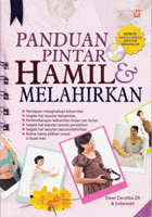 Paduan Pintar Hamil & Melahirkan / Dewi Zendika Z. R; Indarwati