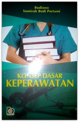 Konsep dasar keperawatan