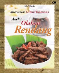 Aroma Rasa Kuliner Indonesia: aneka olahan rendang / Lilly T. Erwin; Editor. Intarina Hardiman