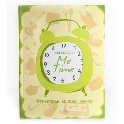Mommies Daily Me Time : memastikan ibu tetap waras