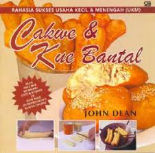 Rahasia Sukses Usaha Kecil dan Menengah (UKM) : cakwe dan kue bantal
