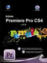 Adobe Premiere Pro CS4 untuk Pemula