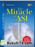 The Miracle of Asi : Ibu Sejati Memberi Asi