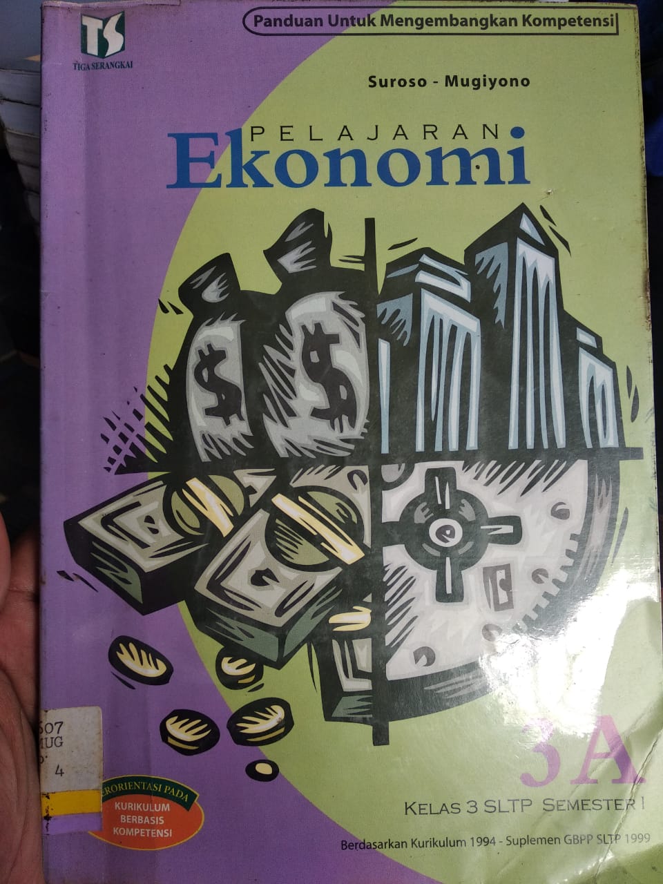 Pelajaran ekonomi jilid 3A : Untuk kelas 3 SLTP Semester 1