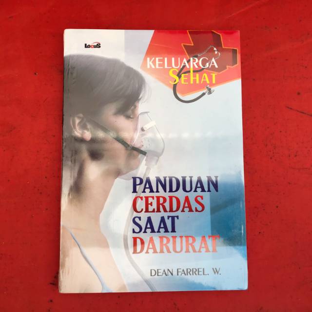 Panduan Cerdas Saat Darurat : Keluarga Sehat
