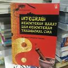 Integrasi Kedokteran Barat Dan Kedokteran Tradisional Cina / Dr. med. Udayana Gendo, Penulis;
