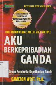 Aku Berkepribadian Ganda : Kehidupan Penderita Kepribadian Ganda