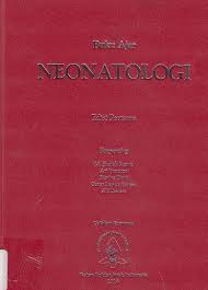Buku Ajar NEONATOLOGI / BUKU AJAR NEONATOLOGI