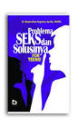 Problema Seks Dan Solusinya : For Teens!