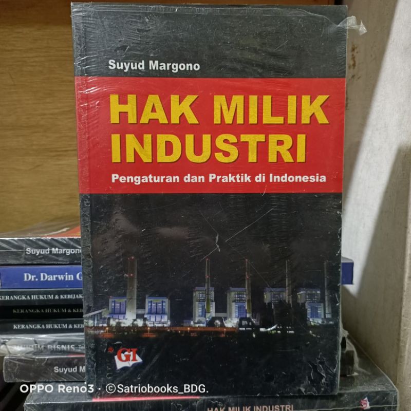Hak Milik Industri : Pengaturan dan Praktik di Indonesia
