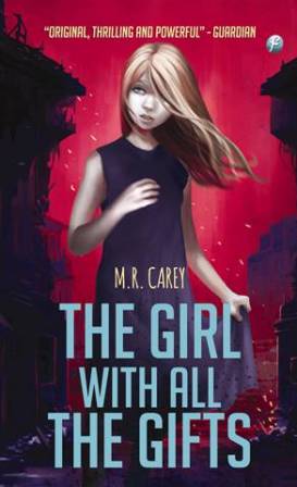 The Girl With All the Gifts / M.R. Carey, Penerjemah, Angelic Zai Zai, Penyunting, Dyah Agustine