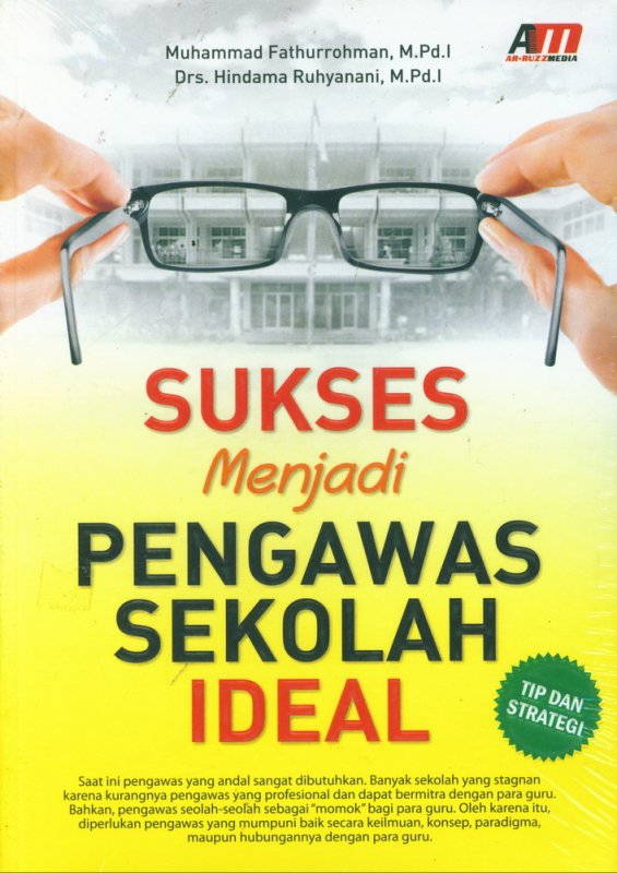 Sukses menjadi pengawas sekolah ideal