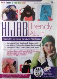 Hijab trendy all in : tips & trik memakai kerudung ala hijaber