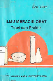 Ilmu Meracik Obat : Teori dan Praktik