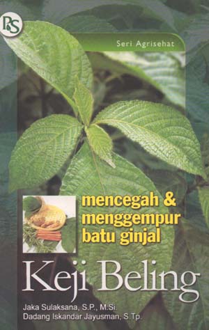 KEJI BELING : mencegah dan menggempur batu ginjal