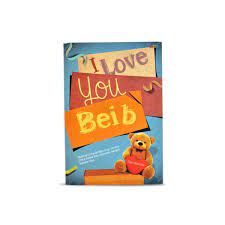 I love you beib / Dwi Andhika ; editor : Rakha