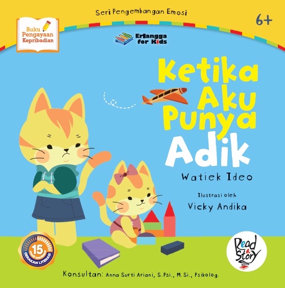 Ketika aku punya adik / Watiek Ideo ; editor, Widya Ningrum ; ilustrasi, Vicky Andika