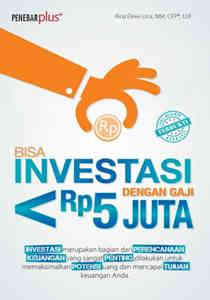 Bisa Investasi Dengan Gaji Rp 5 Juta