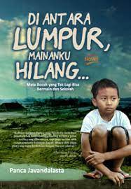 Di Antara Lumpur, Mainanku Hilang...