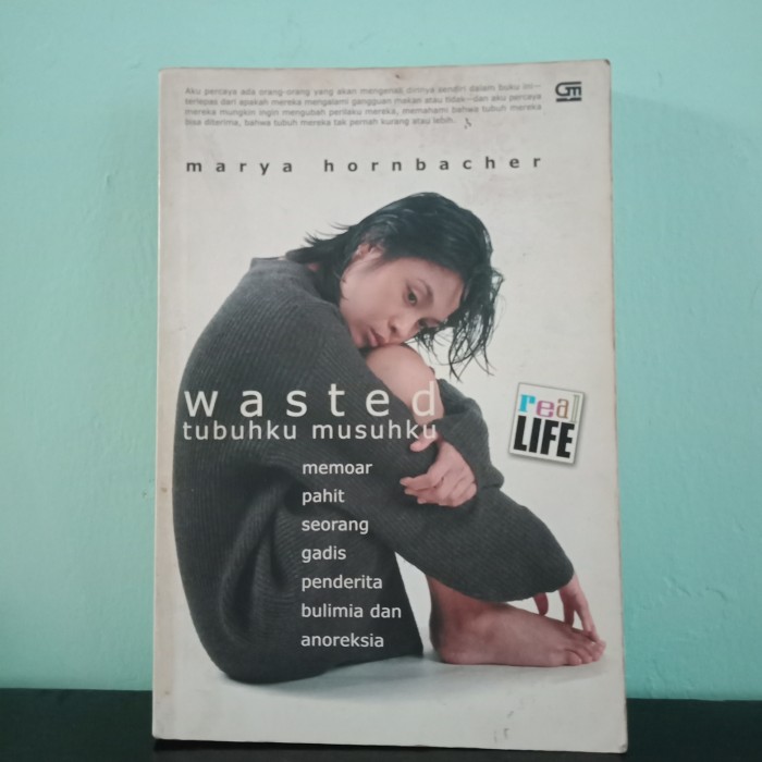 Wasted Tubuhku Musuhku : memoar pahit seorang gadis penderita bulimia dan anoreksia