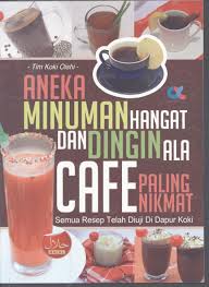 Aneka Minuman Hangat dan Dingin ala Cafe Paling Nikmat