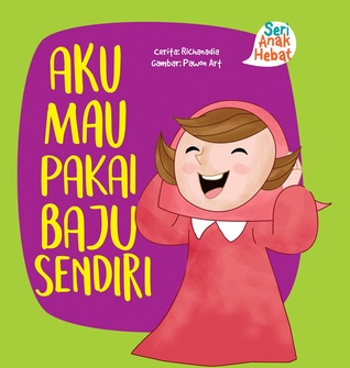 Aku Mau Pakai Baju Sendiri