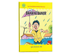 Seri pendidikan resiko bencana bahaya banjir