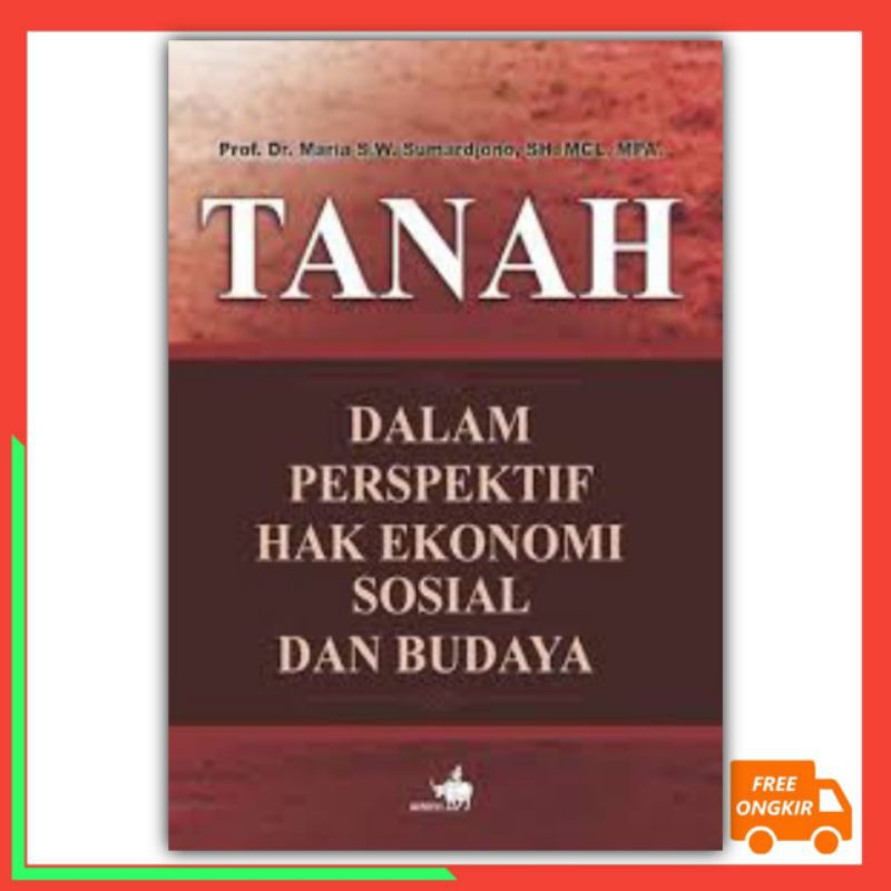 Tanah : dalam perspektif hak ekonomi, sosial dan budaya