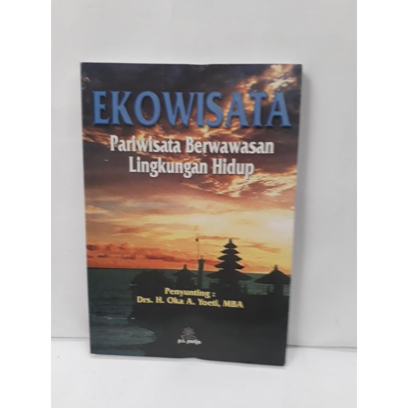 Ekowisata : Pariwisata Berwawasan Lingkungan Hidup