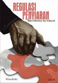 Regulasi Penyiaran Dari Otoriter ke Liberal