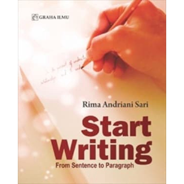 Start writing : form sentence to paragraph