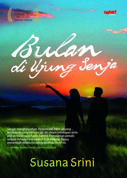 Bulan di Ujung Senja / Susana Srini, Penyunting, Noni Rosliyani