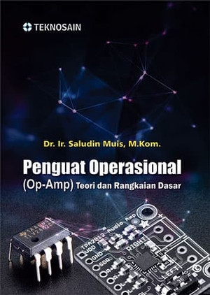Penguat Operasional : (Op-Amp) Teori dan Rangkaian Dasar