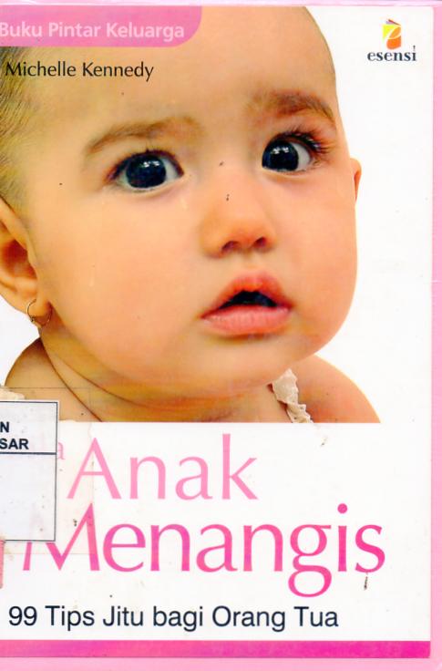 Buku pintar keluarga : bila anak menangis