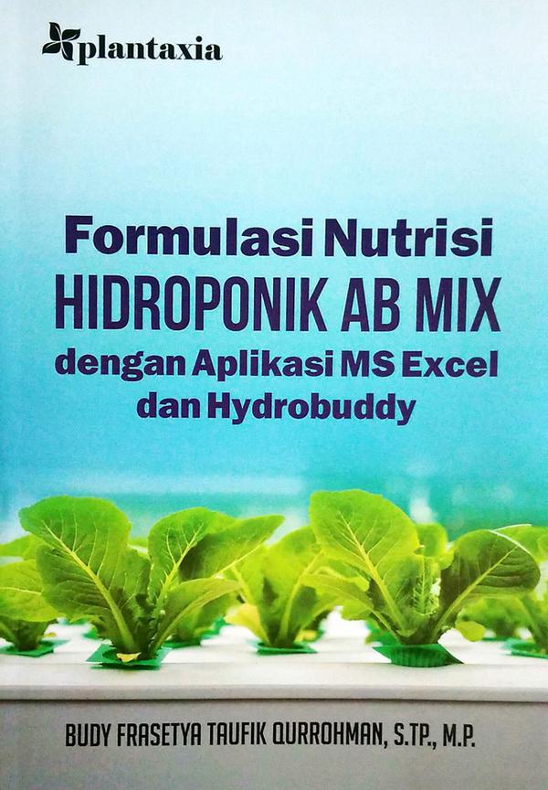 Formulasi nutrisi hidroponik AB MIX dengan aplikasi Ms Excel dan Hydrobuddy