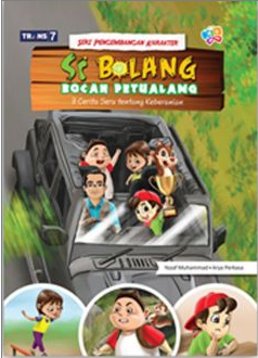 Si Bocah Petualang: 3 Cerita Seru Tentang Keberanian