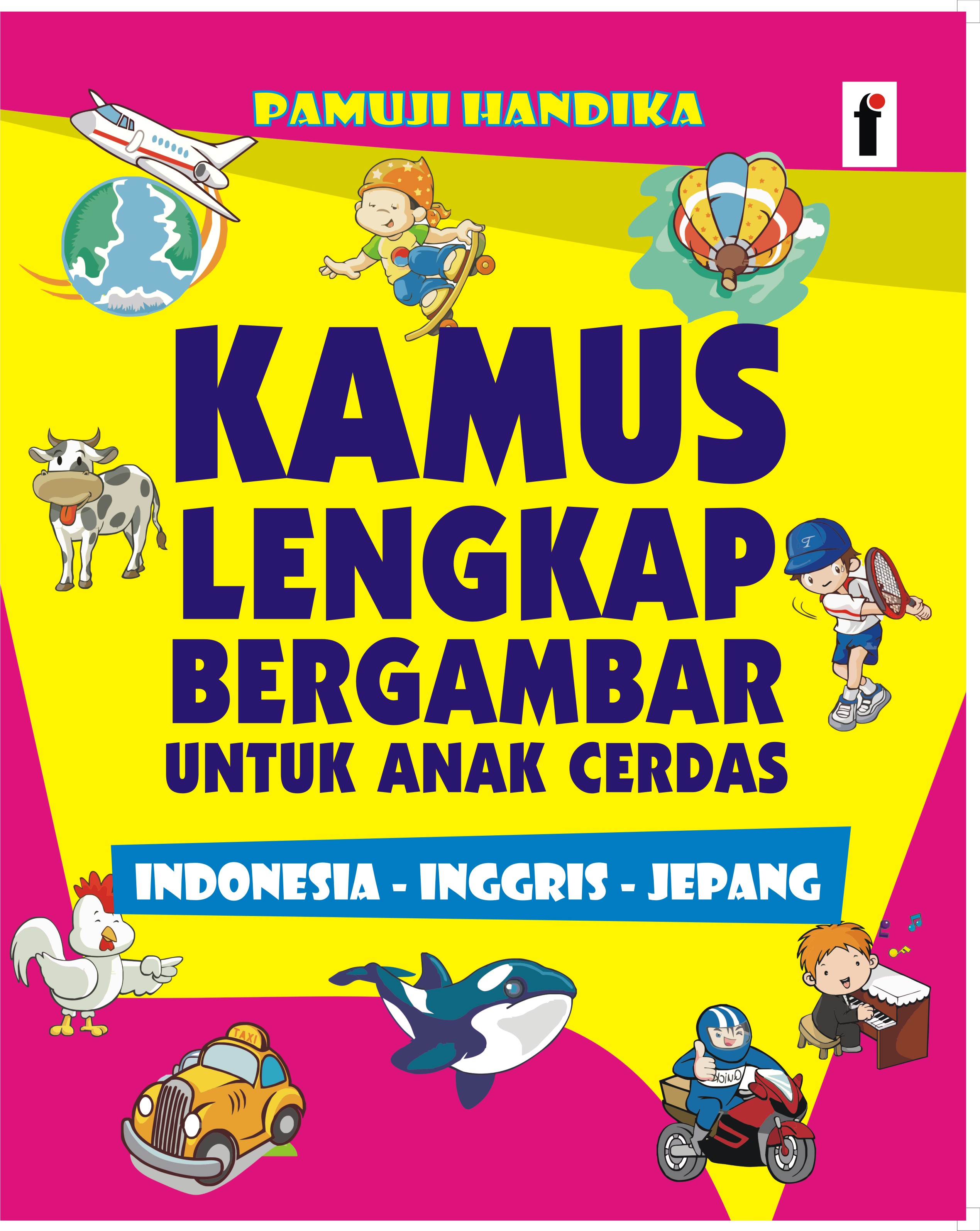 Kamus Lengkap Bergambar Untuk Anak Cerdas
