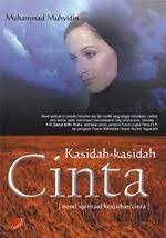 Kasidah-kasidah cinta : Novel Spiritual Keajaiban Cinta