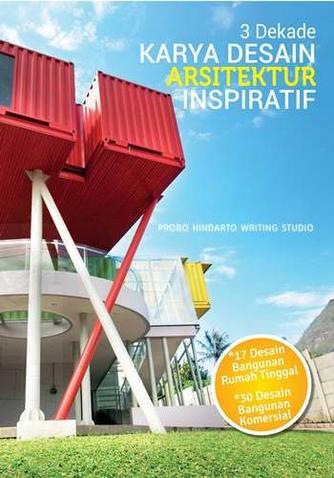 3 dekade karya desain arsitektur inspiratif