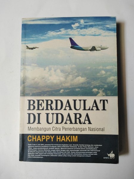 Berdaulat di udara : Membangun citra penerbangan nasional